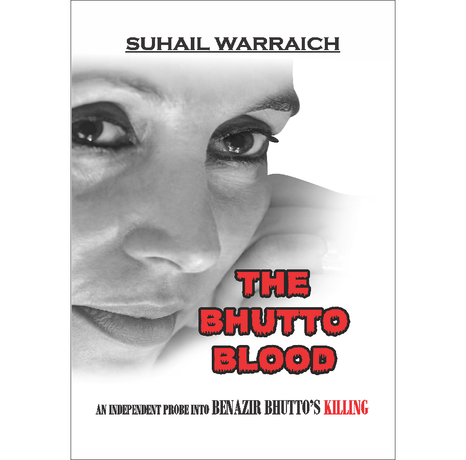 The Bhutto Blood / Suhail Warraich